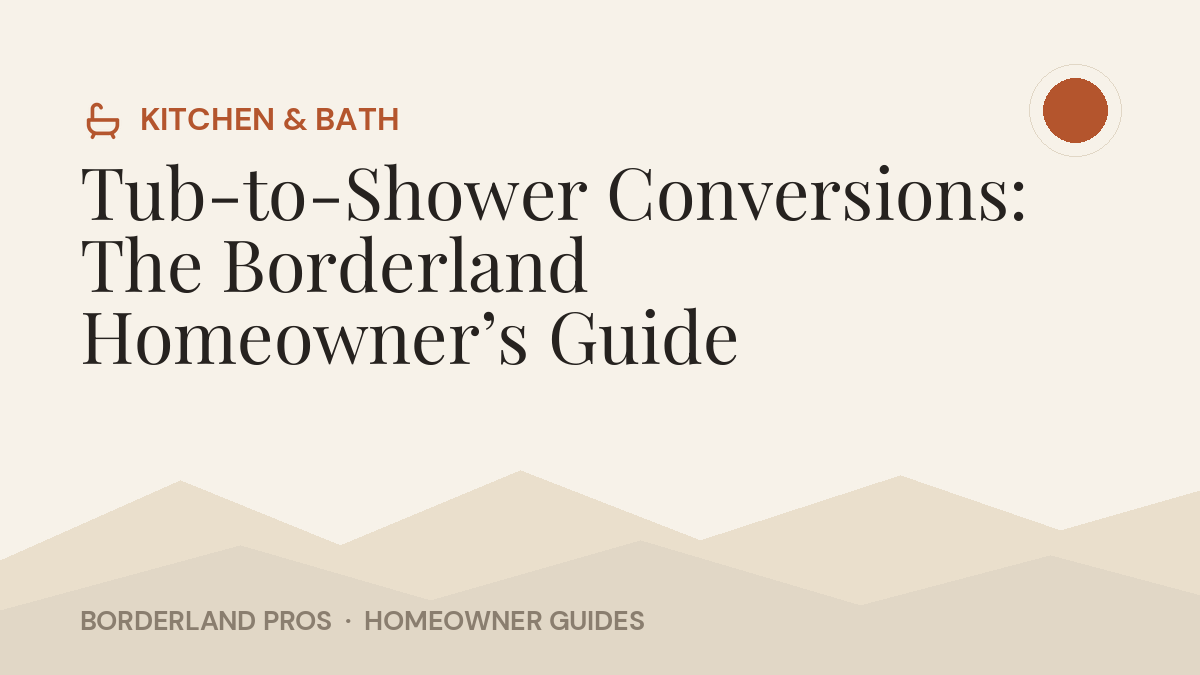 Tub-to-Shower Conversions: The Borderland Homeowner’s Guide